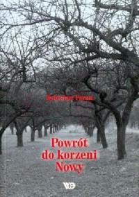 Powrót do korzeni. Nowy