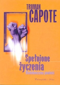 Spełnione życzenia. Niedokończona powieść