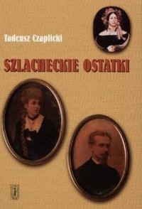 Szlacheckie ostatki