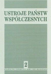Ustroje państw współczesnych. Tom 2