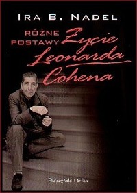 Różne postawy. Życie Leonarda Cohena