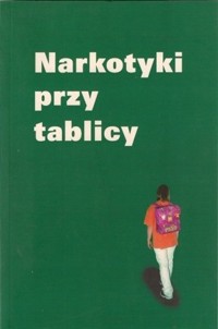 Narkotyki przy tablicy