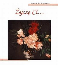 Życzę ci …