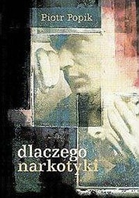 Dlaczego narkotyki