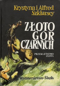 Złoto Gór Czarnych (2). Przekleństwo złota
