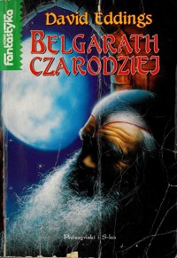 Belgarath (1). Belgarath Czarodziej
