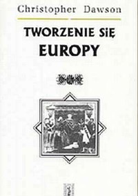 Tworzenie się Europy