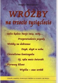 Wróżby na trzecie tysiąclecie