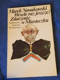 Wesele raz jeszcze! Zdarzenie w Miasteczku