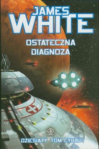 Szpital kosmiczny (10). Ostateczna diagnoza