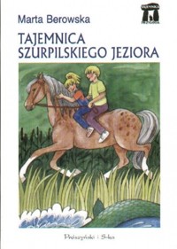 Tajemnica Szurpilskiego Jeziora