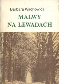 Malwy na lewadach