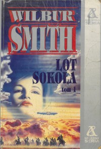 Lot Sokoła. Tom 1
