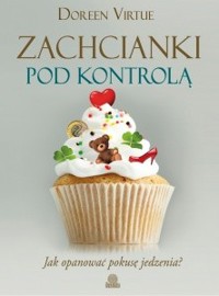 Zachcianki pod kontrolą