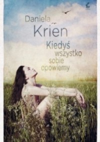 Kiedyś wszystko sobie opowiemy