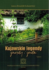 Kujawskie legendy, gawędy i gadki