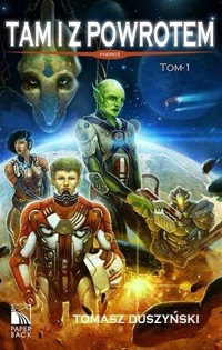 Tam i z powrotem. Podróż. Tom 1