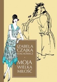 Moja wielka miłość
