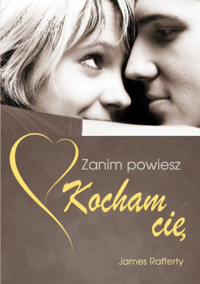 Zanim powiesz kocham cię