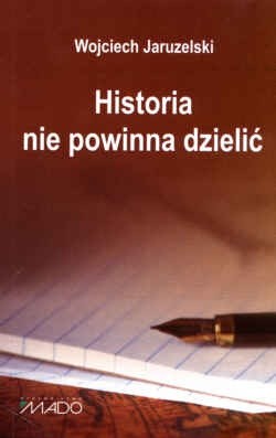 Historia nie powinna dzielić