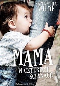 Mama w czterech ścianach