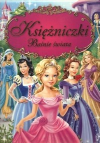 Księżniczki. Baśnie świata