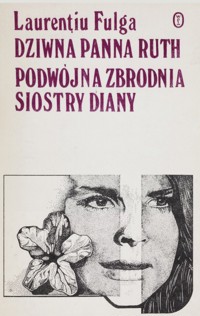 Dziwna panna Ruth. Podwójna zbrodnia siostry Diany