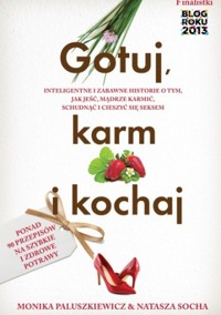 Gotuj, karm i kochaj