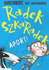 Radek Szkaradek. Aport!