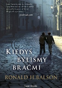 Kiedyś byliśmy braćmi