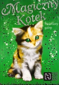 Magiczny kotek. Świetlisty galop