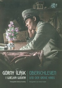 Górny Śląsk i Wielka Wojna