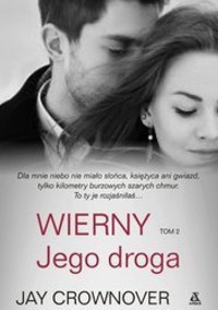 Wierny. Jego droga