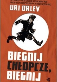 Biegnij chłopcze, biegnij