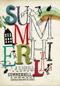 Summerhill. Szkoła wolnych ludzi