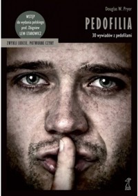 Pedofilia. 30 wywiadów z pedofilami