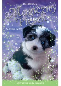Magiczny piesek. Szkolne czary