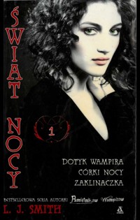 Świat nocy (1). Dotyk wampira. Córki nocy. Zaklinaczka
