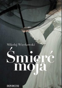 Śmierć moja