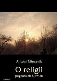 O religii pogańskich Słowian
