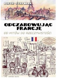 Odczarowując Francję