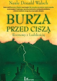 Burza przed ciszą. Rozmowy z ludzkością