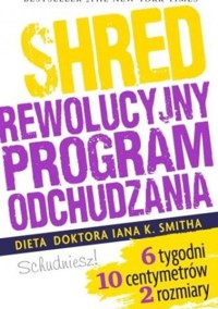 Shred, czyli rewolucyjny program odchudzania