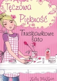 Tęczowa Piękność: Truskawkowe lato