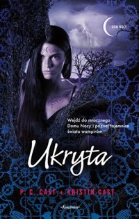 Dom Nocy (10). Ukryta