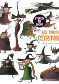 Strachy na lachy. Jak pokonać czarownice?