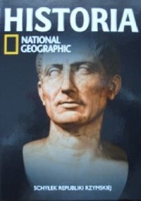 Schyłek republiki rzymskiej. Historia National Geographic