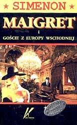 Komisarz Maigret (1). Maigret i goście z Europy Wschodniej