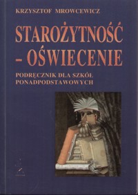 Starożytność – Oświecenie. Podręcznik dla szkół ponadpodstawowych