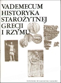 Vademecum historyka starożytnej Grecji i Rzymu (1)
